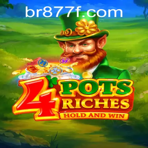 The Exciting World of 4potsriches: A Comprehensive Guide