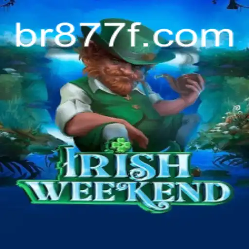 Discover the Excitement of IrishWeekend: Unveiling Adventure and Strategy